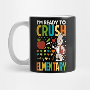 I'm Ready To Crush elementary school Mug